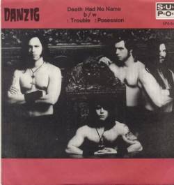 Danzig : Death Had No Name